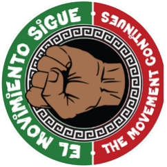 El Movimiento Sigue logo: a raised fist circled by text in Spanish and English reading El Movimiento Sigue / The Movement Continues