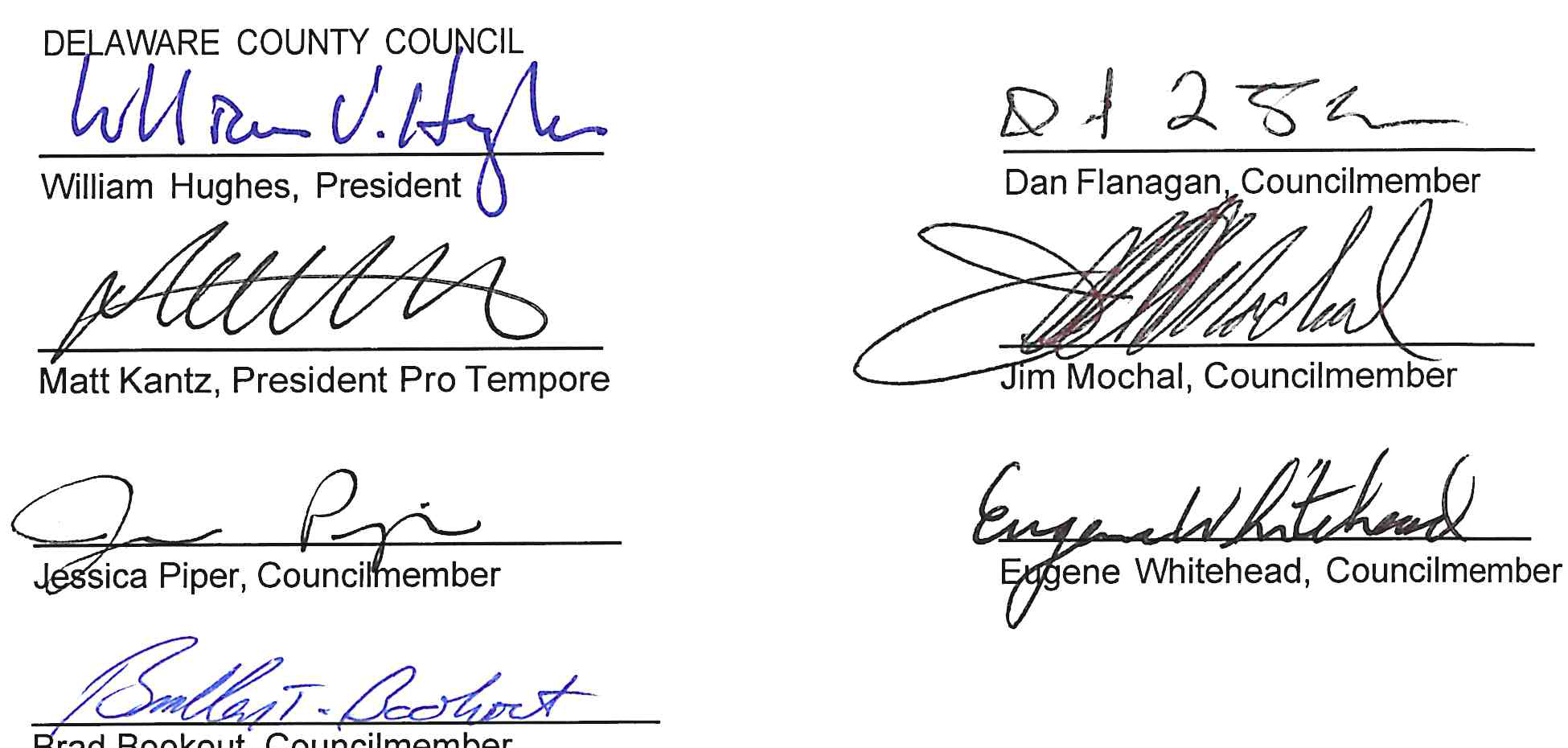 Signatures of Delaware County Council members: William Hughes (President), Dan Flanagan (Councilmember), Matt Kantz (President Pro Tempore), Jim Mochal (Councilmember), Jessica Piper (Councilmember), Eugene Whitehead (Councilmember), and Brad Bookout (Councilmember).