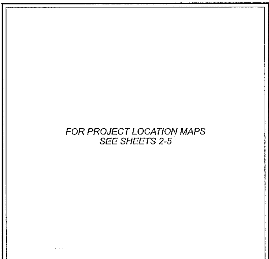 For Project Location Maps See Sheets 2-5 Location Map Box