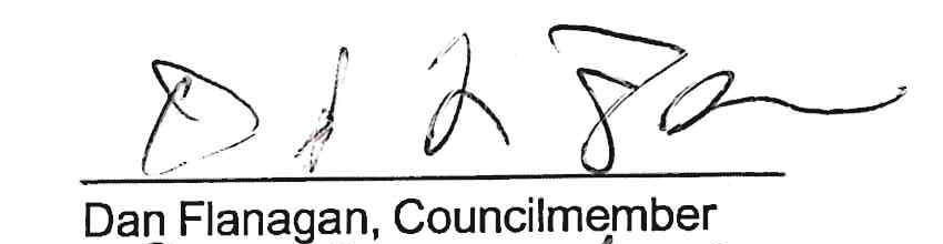 Signature of Dan Flanagan, Councilmember