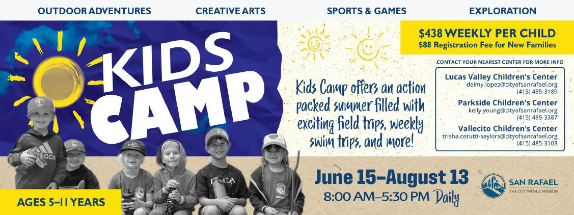 Kids Camp informational banner highlighting outdoor adventures, creative arts, sports, games, and exploration for ages 5-11 years. Camp details: $438 weekly per child, $88 registration fee for new families, June 15 to August 13, 8:00 AM to 5:30 PM daily. Contact information for Lucas Valley, Parkside, and Vallecito Children's Centers is provided.