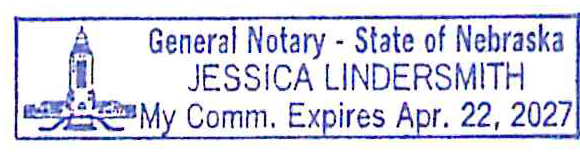 General Notary - State of Nebraska - JESSICA LINDERSMITH - Comm. Expires Apr. 22, 2027