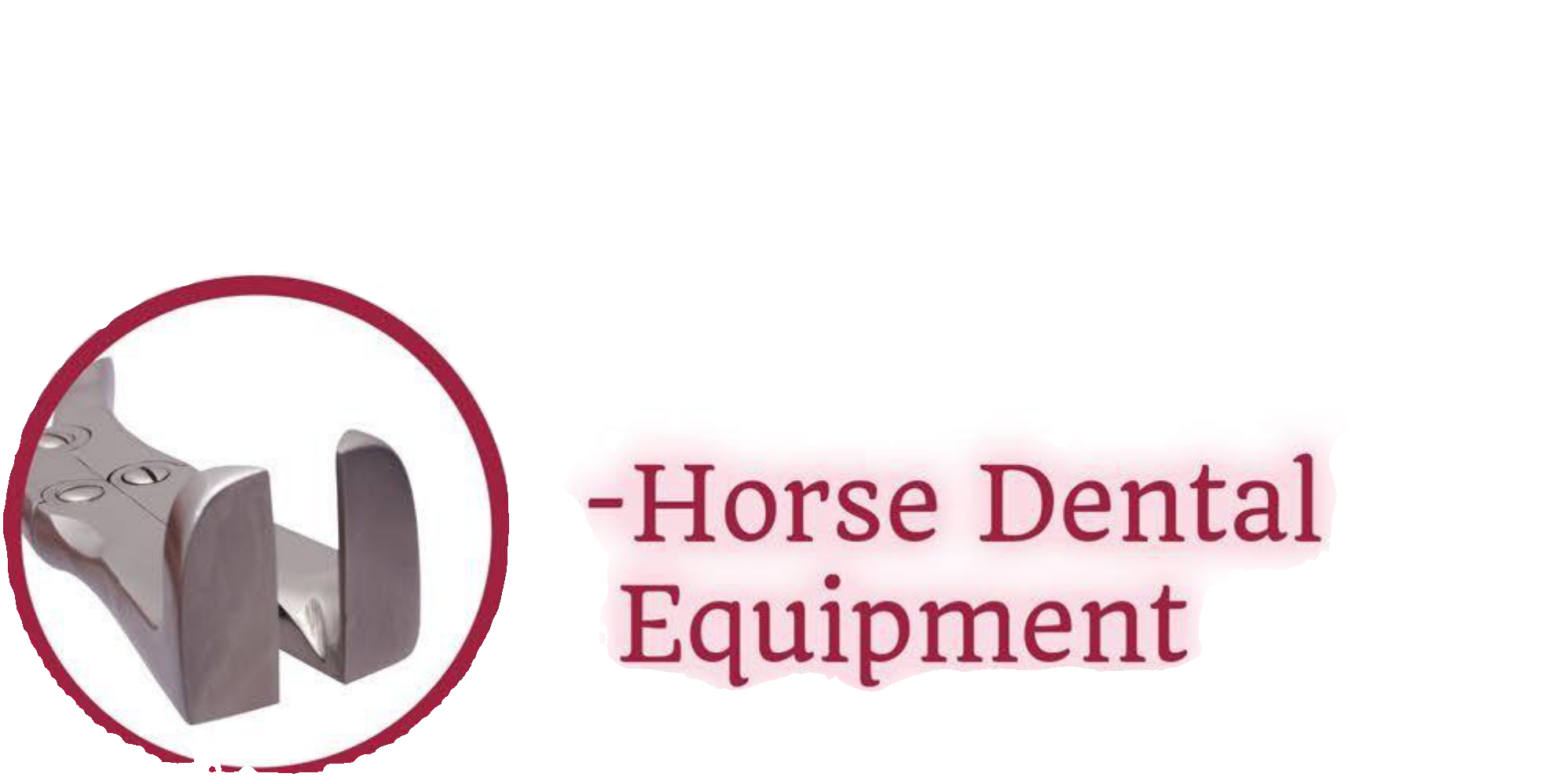 Horse Dental Equipment Section