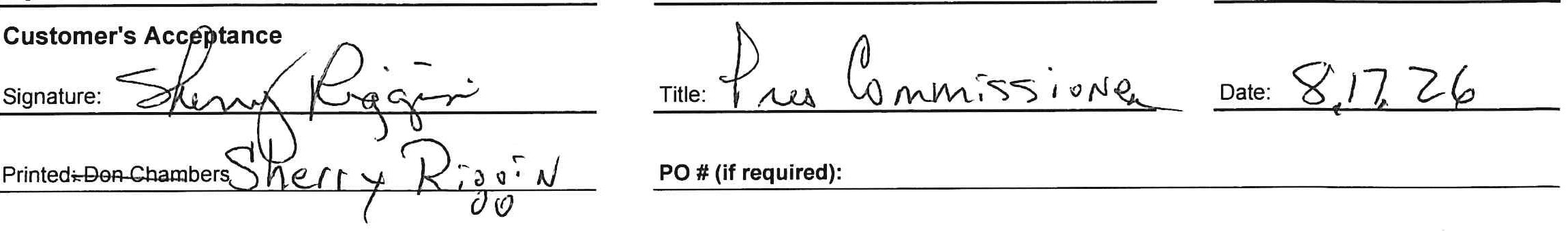Customer's Acceptance - Signed by Sherry Riggin, Title: Pres Commissioner, Date: 8/17/26