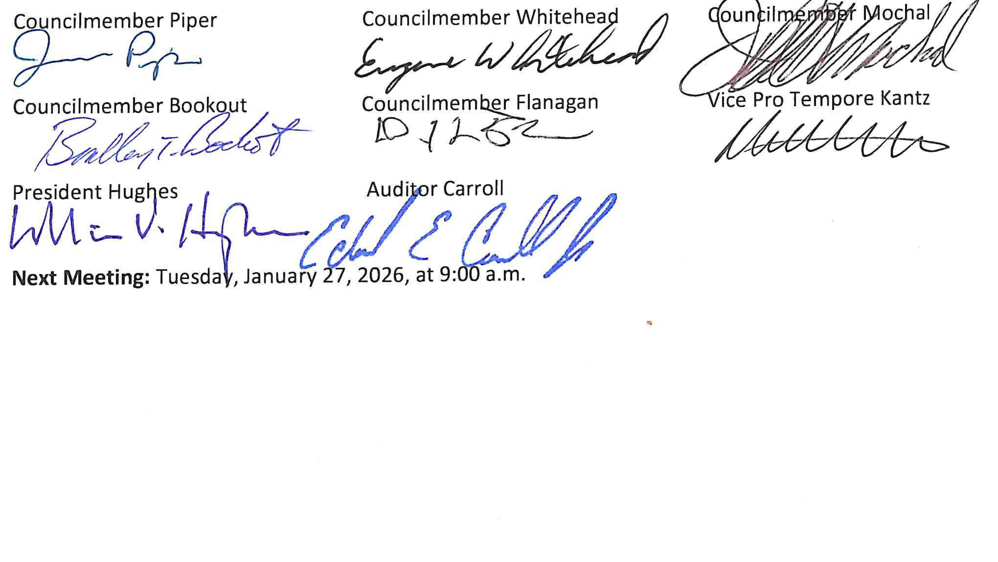 Handwritten signatures of Councilmember Piper, Councilmember Whitehead, Councilmember Mochal, Councilmember Bookout, Councilmember Flanagan, Vice Pro Tempore Kantz, President Hughes, and Auditor Carroll. Below the signatures, the text reads: Next Meeting: Tuesday, January 27, 2026, at 9:00 a.m.