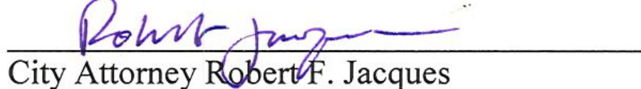 Signature of City Attorney Robert F. Jacques
