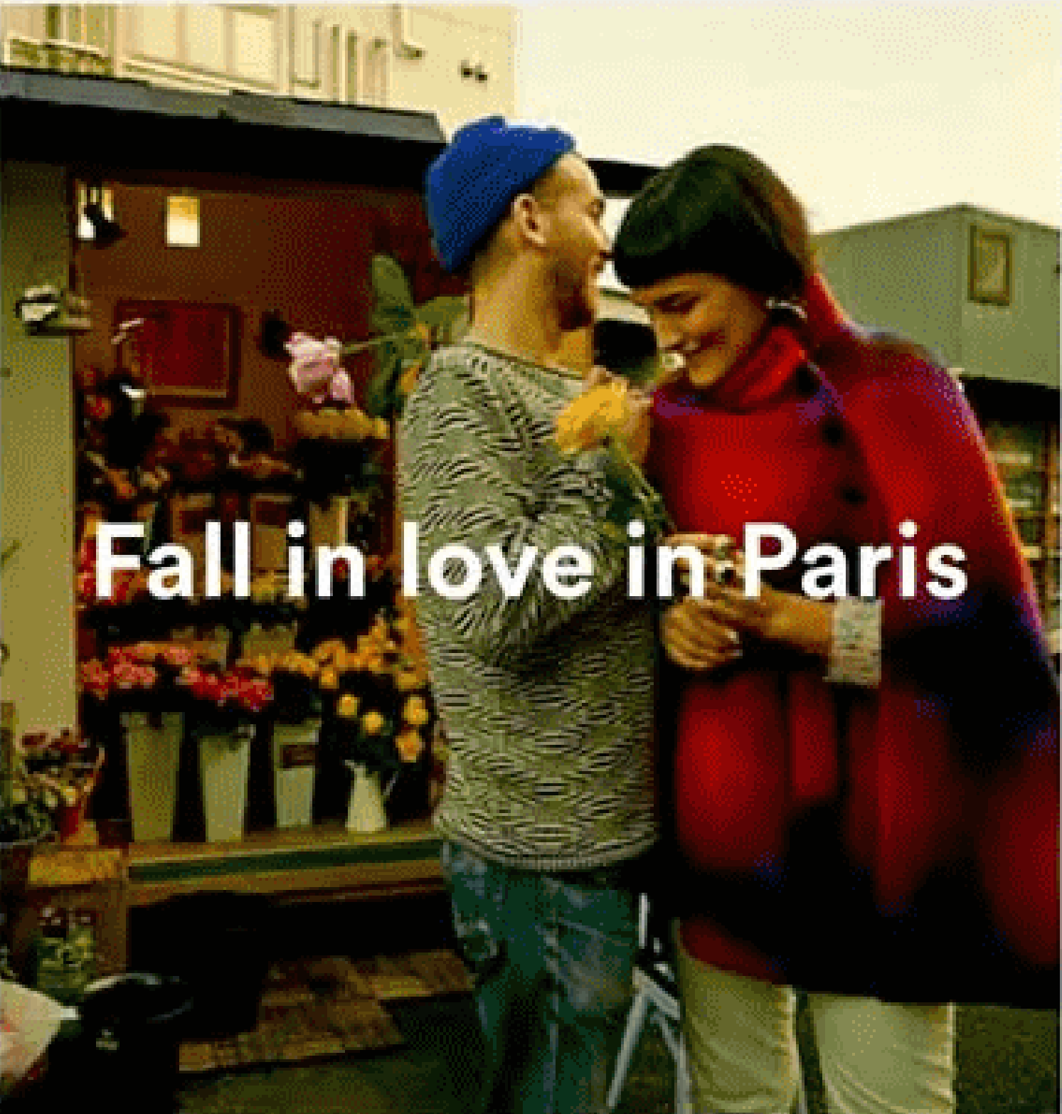 Fall in love in Paris
