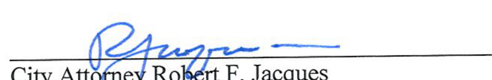 Signature of City Attorney Robert F. Jacques