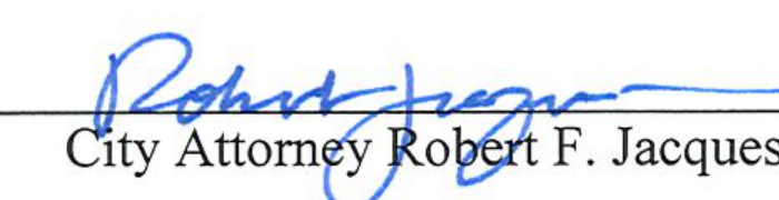 Signature of City Attorney Robert F. Jacques