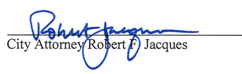 Signature block of City Attorney Robert F. Jacques