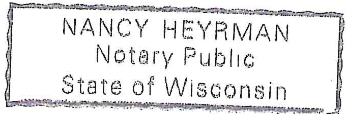 Notary Stamp: Nancy Heyrman, Notary Public, State of Wisconsin