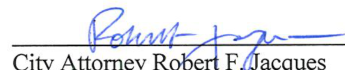 Signature of City Attorney Robert F. Jacques