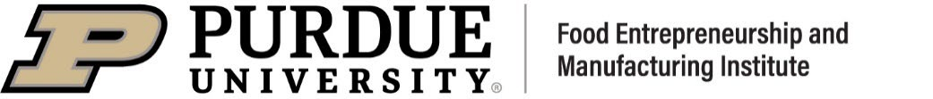 Purdue University - Food Entrepreneurship and Manufacturing Institute