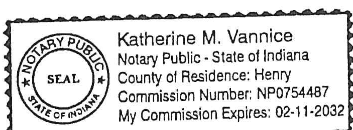 Notary Public Seal: Katherine M. Vannice, State of Indiana, County of Henry, Commission NP0754487, expires 02-11-2032