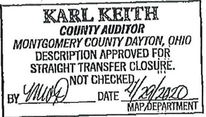 Official stamp: Karl Keith County Auditor, Montgomery County Dayton, Ohio. Description approved for straight transfer closure. Signed and dated 4/29/2020 by Map Department.