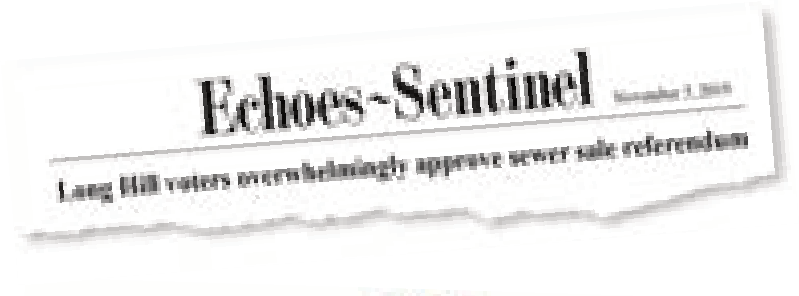 Newspaper clipping: Echoes-Sentinel - Long Hill voters overwhelmingly approve sewer sale referendum