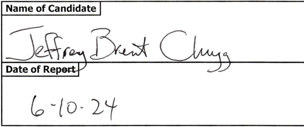 Name of Candidate: Jeffrey Brent Clegg, Date of Report: 6-10-24