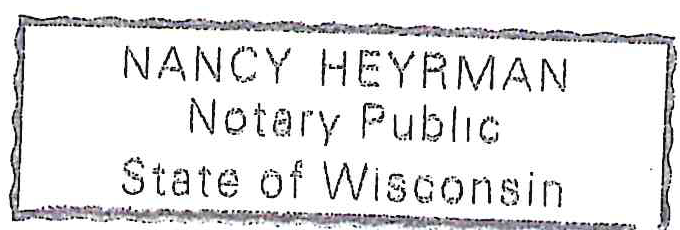 Official Stamp: Nancy Heyrman, Notary Public, State of Wisconsin