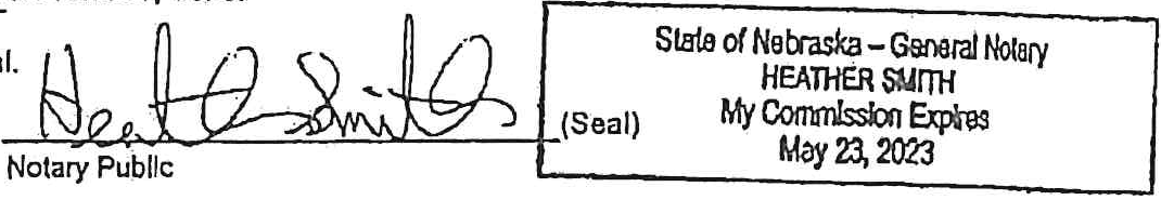 Signature of Heather Smith, Notary Public, and official seal: State of Nebraska - General Notary, Heather Smith, Commission Expires May 23, 2023