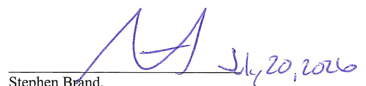 Handwritten signature of Stephen Brand, dated July 20, 2026