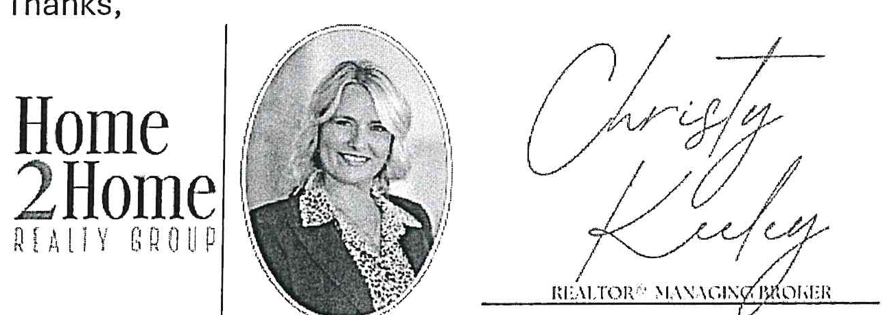 Signature block: Home 2 Home Realty Group, Christy Keeley, REALTOR MANAGING BROKER