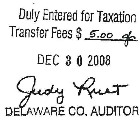 Duly Entered for Taxation Transfer Fees stamp, signed by Judy Rust, Delaware County Auditor, dated DEC 30 2008