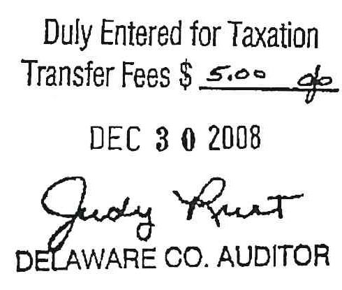 Delaware County Auditor stamp: Duly Entered for Taxation, Transfer Fees $5.00 gp, Date DEC 30 2008, Signed Judy Rust, Delaware Co. Auditor