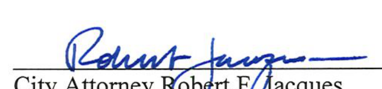 Signature of City Attorney Robert F. Jacques